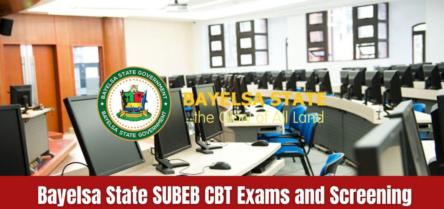 Bayelsa SUBEB CBT Exams & Screening Dates