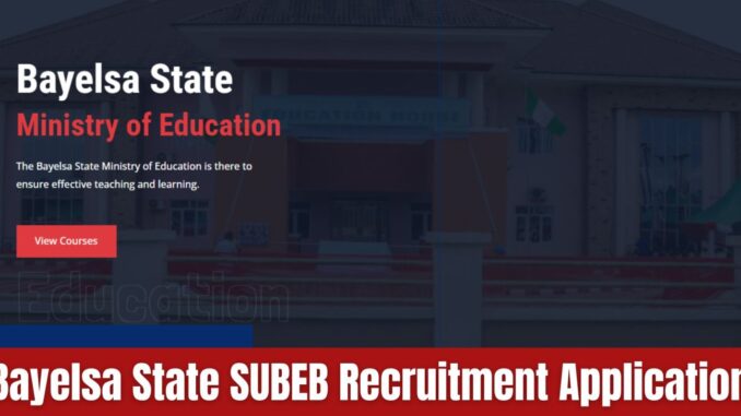 Bayelsa-State-SUBEB-Recruitment-Application--1536x834 Bayelsa State SUBEB Recruitment
