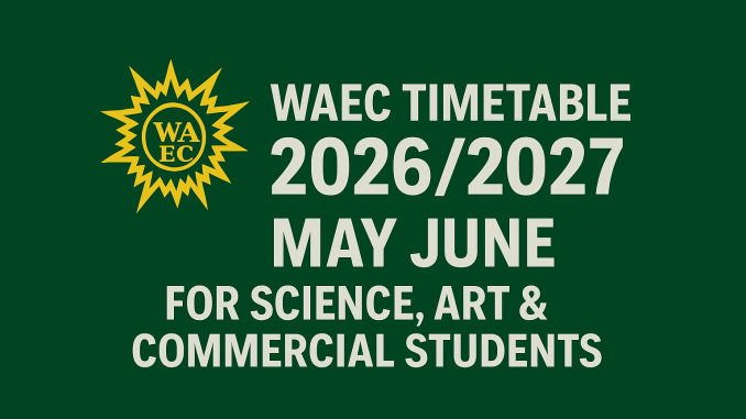 WAEC Timetable 2026