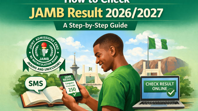 Step By Step To Check JAMB Result Online