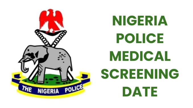 NPF Recruitment 2026 Medical Screening Date, Requirements